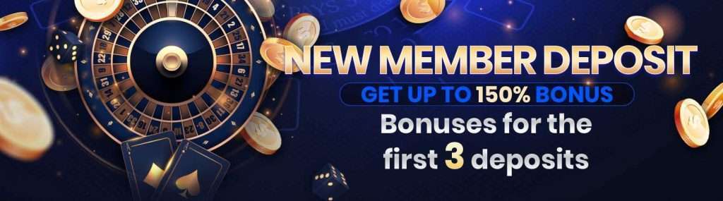 NEW-MEMBER-DEPOSIT-get-up-to-150-bonus-for-the-first-3-deposits