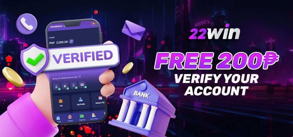 22win verified account bonus